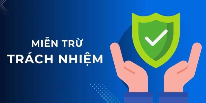 Lợi ích miễn trừ trách nhiệm của nhà cái