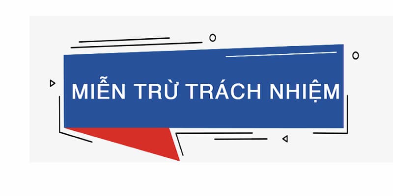 Miễn trừ trách nhiệm tài khoản cá cược