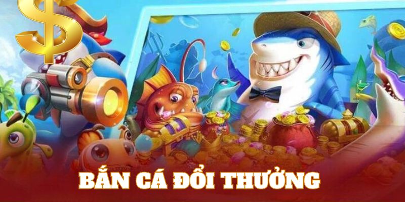 Bắn Cá Đổi Thưởng - Khám Phá Game Online Đỉnh Nhất 2024