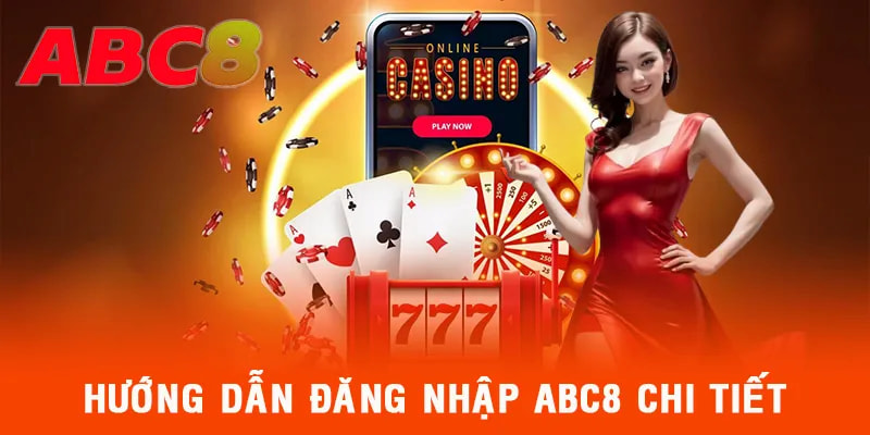 Đăng nhập abc8 trên cả hai phiên bản được thực hiện vô cùng đơn giản